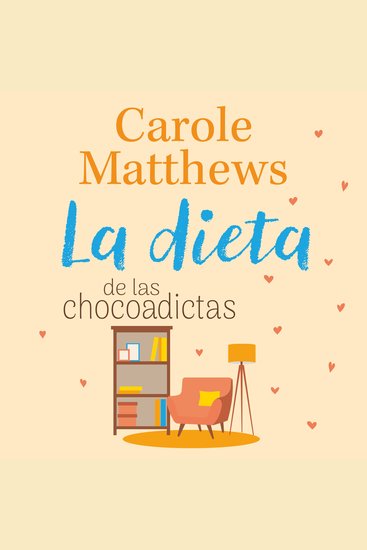 La dieta de las chocoadictas - Una novela de romance feelgood - cover