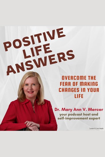 Positive Life Answers: Overcome the Fear of Making Changes in Your Life - cover