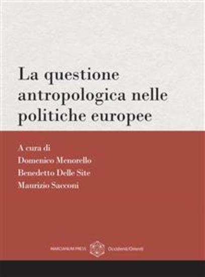 La questione antropologica nelle politiche europee - L'agenda delle associazioni del network "Ditelo sui tetti (Mt 1027)" - cover