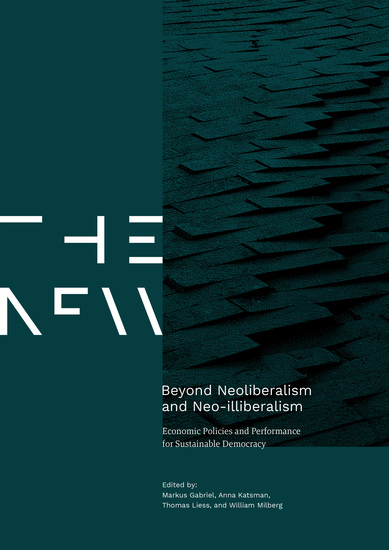 Beyond Neoliberalism and Neo-illiberalism - Economic Policies and Performance for Sustainable Democracy - cover