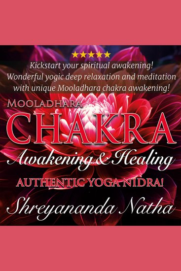 Mooladhara Chakra Awakening and Healing - Authentic Yoga Nidra Meditation - cover