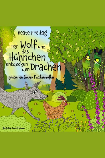 Der Wolf und das Hühnchen entdecken den Drachen - cover