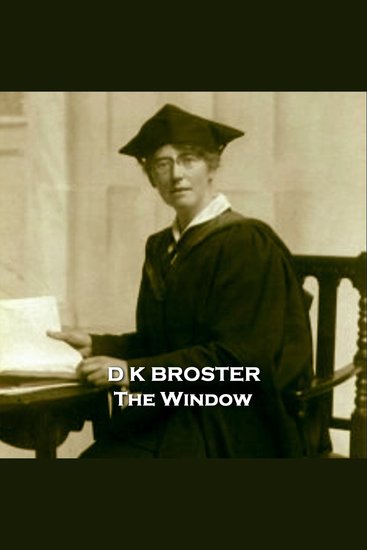 The Window - An Englishman falls for a woman in France on the eve of the great war - cover