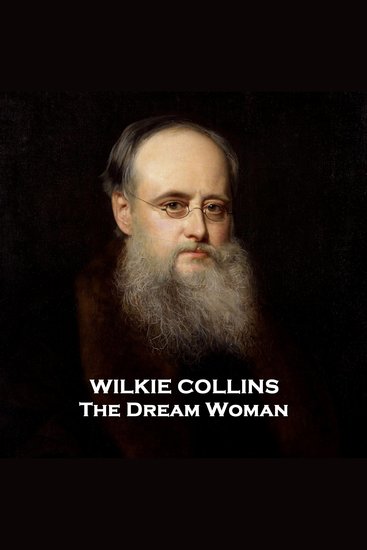 The Dream Woman - A dream comes true but has it become a nightmare… - cover