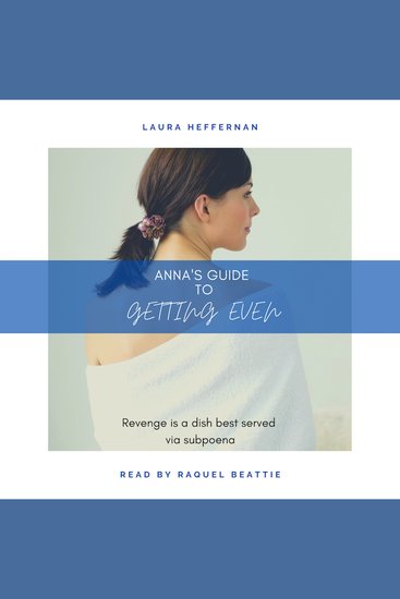 Anna's Guide to Getting Even - A Novel - cover