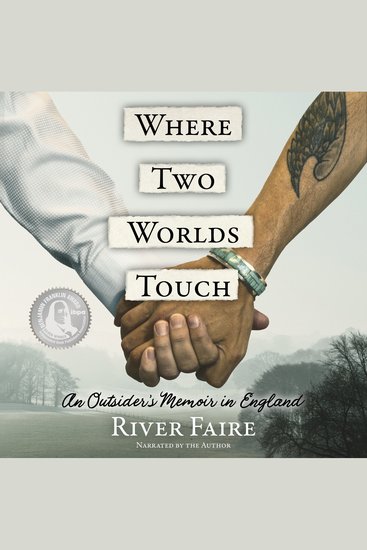 Where Two Worlds Touch - An Outsider's Memoir in England - cover