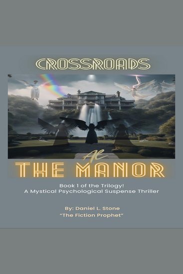 Crossroads at the Manor! - Book 1 of the Trilogy! - cover