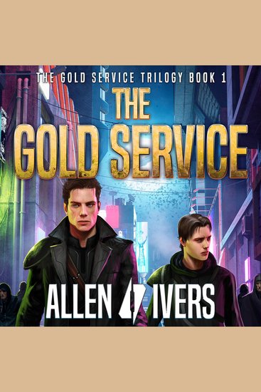 The Gold Service - A New Sci-Fi Action Adventure - The Capital Adventures #4 - cover