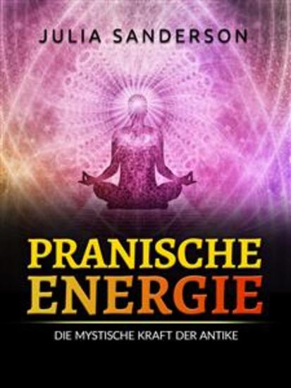 PRANISCHE ENERGIE (Übersetzt) - Die mystische kraft der antike - cover