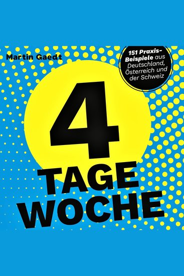 4 Tage Woche - Mehr Gesundheit Freizeit und Lebensqualität - cover
