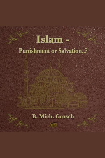 Islam - - punishment or salvation?? - cover