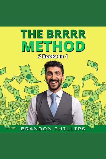 BRRRR Method The: 2 Books in 1 - Buy Rehab Rent Houses Refinance Repeat & Long-Distance Real Estate Investing for Beginners The Hacking Strategy to Achieve Financial Freedom and Become Dirty Rich - cover