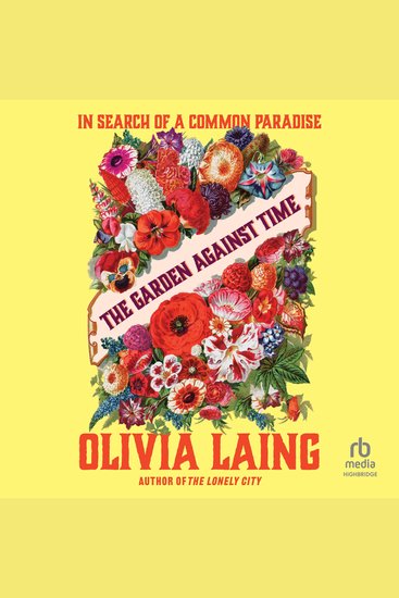 The Garden Against Time - In Search of a Common Paradise - cover