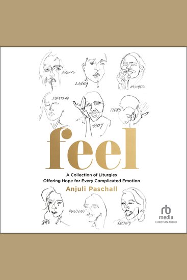 Feel - A Collection of Liturgies Offering Hope for Every Complicated Emotion - cover