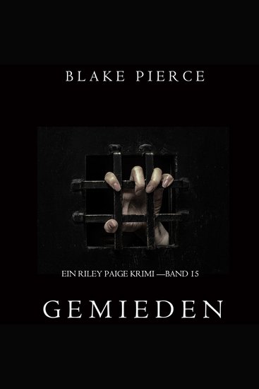 Gemieden: Ein Riley Paige Krimi – Band #15 - Digitally narrated using a synthesized voice - cover