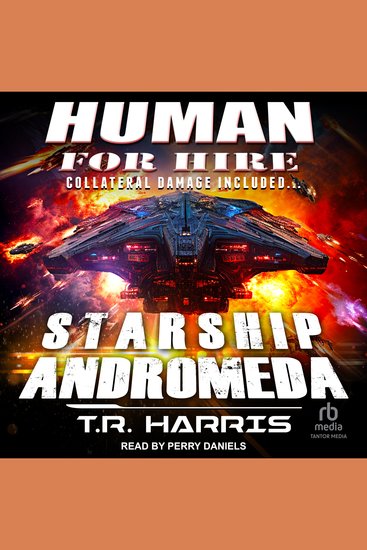 Human for Hire -- Starship Andromeda - Collateral Damage Included - cover