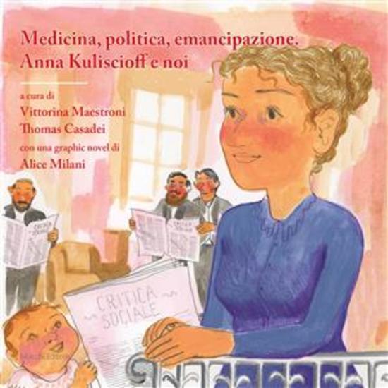 Medicina politica emancipazione Anna Kuliscioff e noi - con una graphic novel di Alice Milani - cover