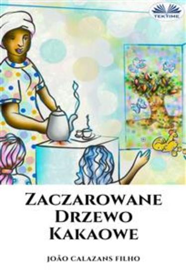 Zaczarowane Drzewo Kakaowe - 7* Edycja - cover