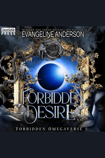Forbidden Desire - Forbidden Omegaverse Book Five - cover