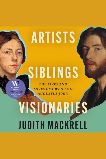 Artists Siblings Visionaries - Shortlisted for the Women's Prize for Non-Fiction - cover