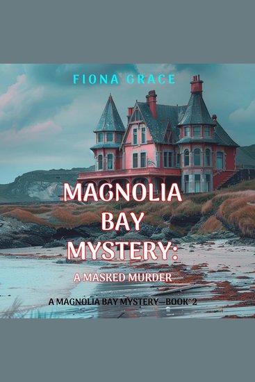 Masked Murder A (A Magnolia Bay Mystery—Book 2) - Digitally narrated using a synthesized voice - cover