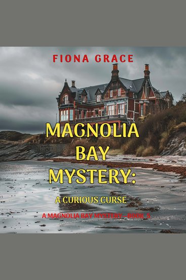 Curious Curse A (A Magnolia Bay Mystery—Book 5) - Digitally narrated using a synthesized voice - cover