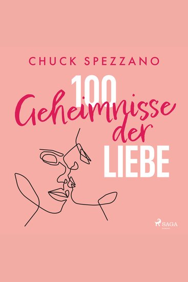 100 Geheimnisse der Liebe - Geschenke zur Heilung der Herzen und zur Vermehrung des Glücks - cover