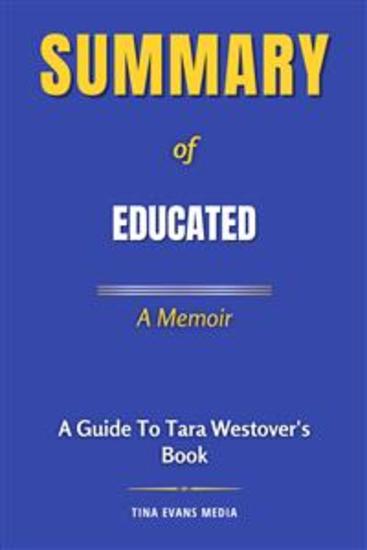 Summary of Educated - A Memoir | A Guide to Tara Westover's Book - cover
