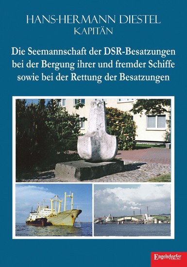 Die Seemannschaft der DSR-Besatzungen bei der Bergung ihrer und fremder Schiffe sowie bei der Rettung der Besatzungen - cover