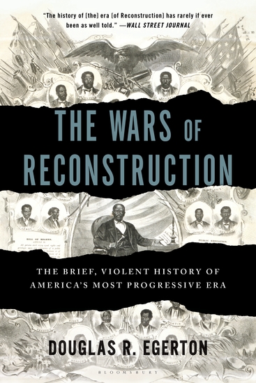 The Wars of Reconstruction - The Brief Violent History of America's Most Progressive Era - cover