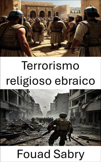 Terrorismo religioso ebraico - Terrorismo religioso ebraico: implicazioni strategiche nella guerra moderna - cover
