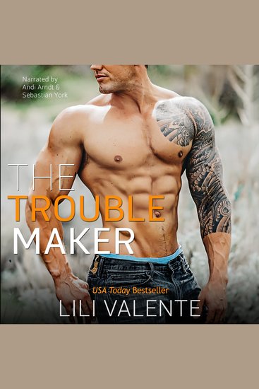 The Troublemaker - An Off-Limits Bad Girl Badder Boy Romance - cover
