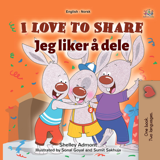 I Love to Share Jeg liker å dele - English Norwegian Bilingual Book for Children - cover
