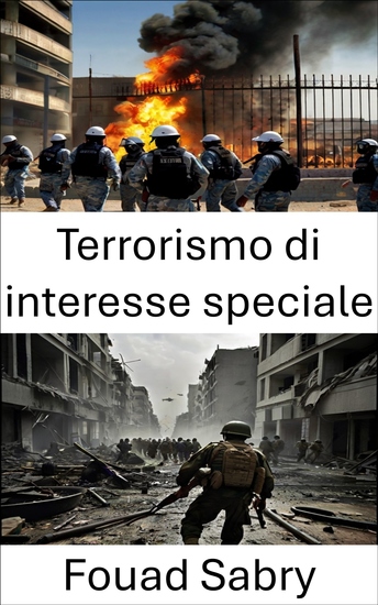Terrorismo di interesse speciale - Comprendere le minacce di nicchia nella guerra moderna - cover