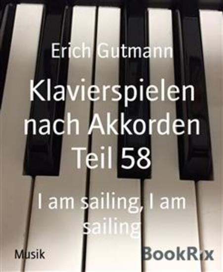 Klavierspielen nach Akkorden Teil 58 - I am sailing I am sailing - cover