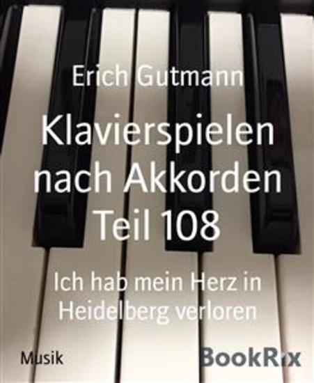 Klavierspielen nach Akkorden Teil 108 - Ich hab mein Herz in Heidelberg verloren - cover