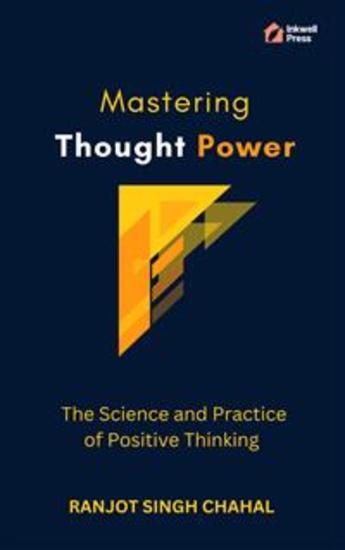 Mastering Thought Power: The Science and Practice of Positive Thinking - cover
