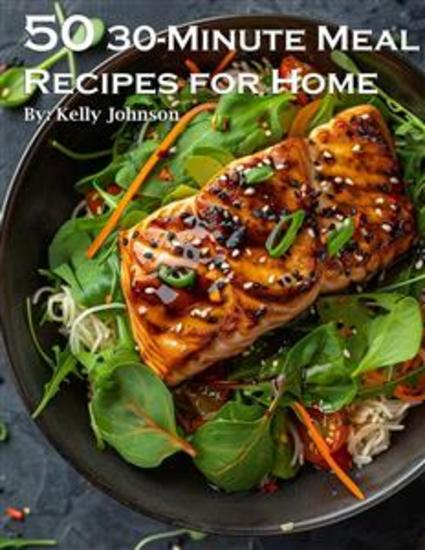 50 30-Minute Meal Recipes for Home - cover
