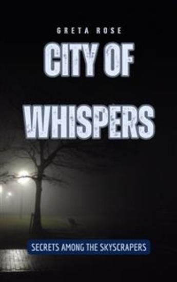 City of Whispers - Secrets Among the Skyscrapers - cover