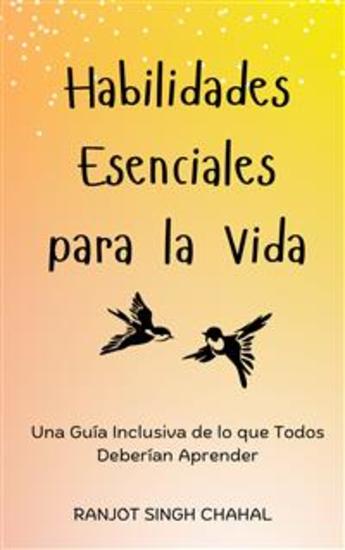 Habilidades Esenciales para la Vida: Una Guía Inclusiva de lo que Todos Deberían Aprender - cover