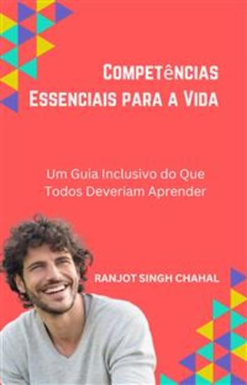 Competências Essenciais para a Vida: Um Guia Inclusivo do Que Todos Deveriam Aprender - cover