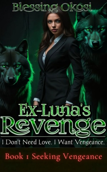 Ex-Luna's Revenge - Book 1 Seeking Vengeance - cover
