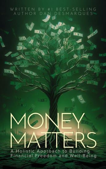 Money Matters - A Holistic Approach to Building Financial Freedom and Well-Being - cover