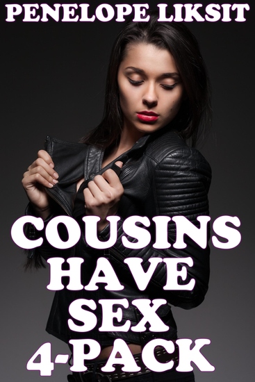 Cousins Have Sex 4-Pack - cover