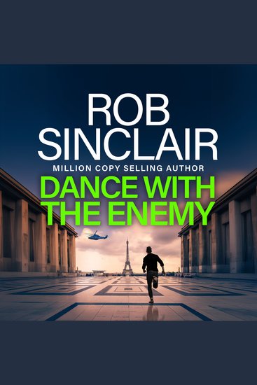 Dance with the Enemy - The brilliant blockbuster thriller from Rob Sinclair - cover