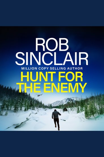 Hunt for the Enemy - The intense explosive action-packed thriller from Rob Sinclair - cover