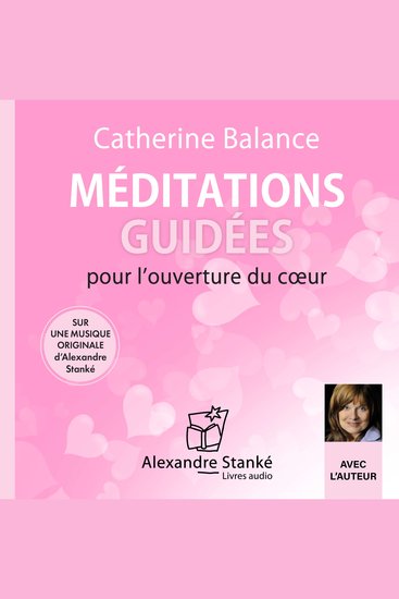 Méditations guidées pour l’ouverture du cœur - cover