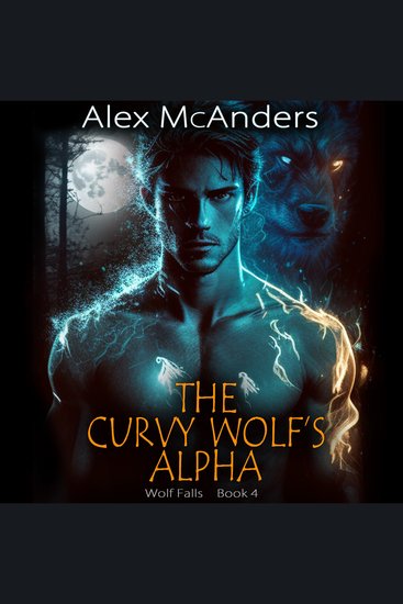Curvy Wolf’s Alpha The: Fated Mates Wolf Shifter Romance - cover