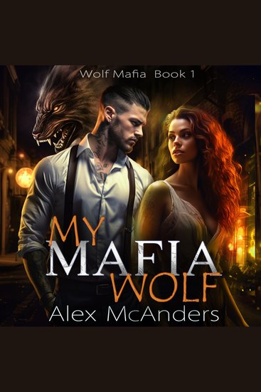 My Mafia Wolf: Wolf Shifter Mafia Romance - cover