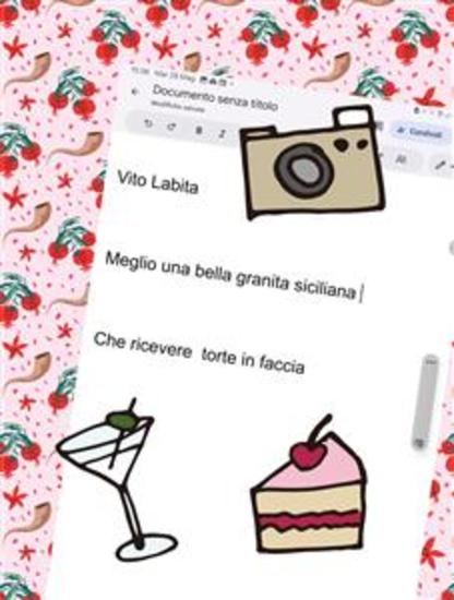 Meglio una bella granita siciliana Che ricevere torte in faccia - cover